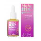 Возбуждающие капли для клитора Make Me Quiver - 30 мл. - Love to Love - купить с доставкой в Великом Новгороде