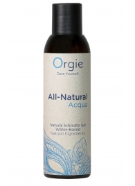 Интимный гель на водной основе Orgie All-Natural Acqua - 150 мл. - ORGIE - купить с доставкой в Великом Новгороде