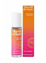 Возбуждающий гель Thrill Delight - 10 мл. - Love to Love - купить с доставкой в Великом Новгороде
