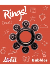 Чёрное эрекционное кольцо Rings Bubbles - Lola Games - в Великом Новгороде купить с доставкой