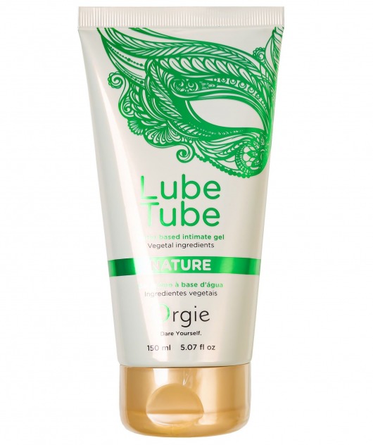 Интимный гель на водной основе Lube Tube Nature - 150 мл. - ORGIE - купить с доставкой в Великом Новгороде